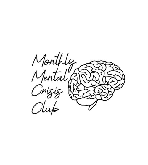 Gift 3 Months of the Monthly Mental Crisis Club | Gift Purchase Option